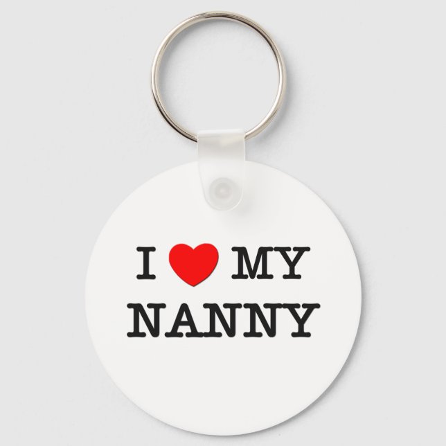 I Love My NANNY Key Ring (Front)