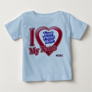 I Love My Naps - Photo Baby T-Shirt