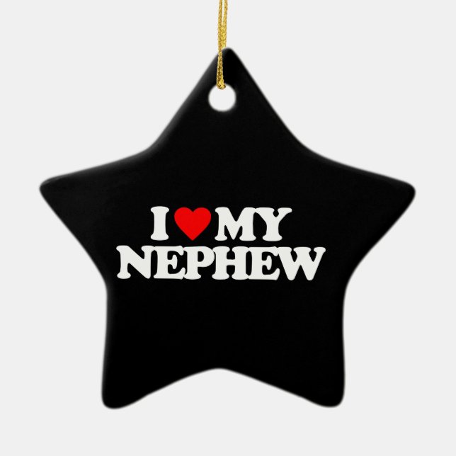 I LOVE MY NEPHEW CERAMIC ORNAMENT (Front)