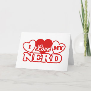 I Love My Nerd Card