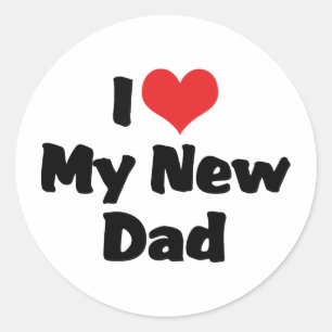 I Love My New Dad Classic Round Sticker