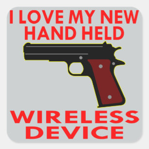 I Love My New Hand Held Wireless Device Square Sticker