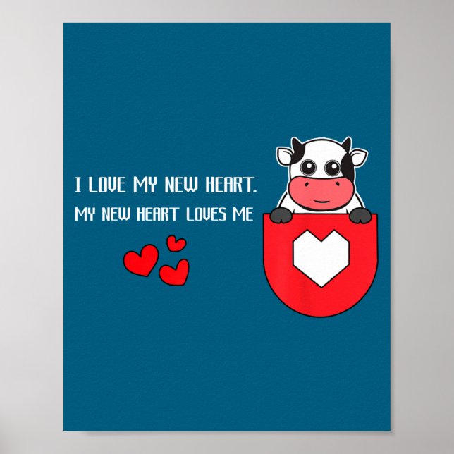 I Love My New Heart Loves Me Heart Health Cardiacs Poster (Front)
