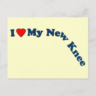 I Love My New Knee Postcard