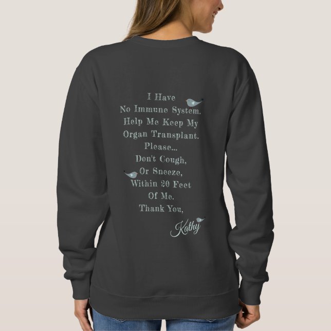 I Love My New Organ Transplant Dark Grey Sweatshirt (Back)