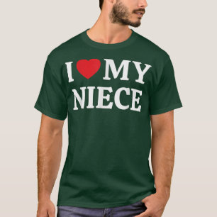 I Love My Niece I Heart My Niece T-Shirt