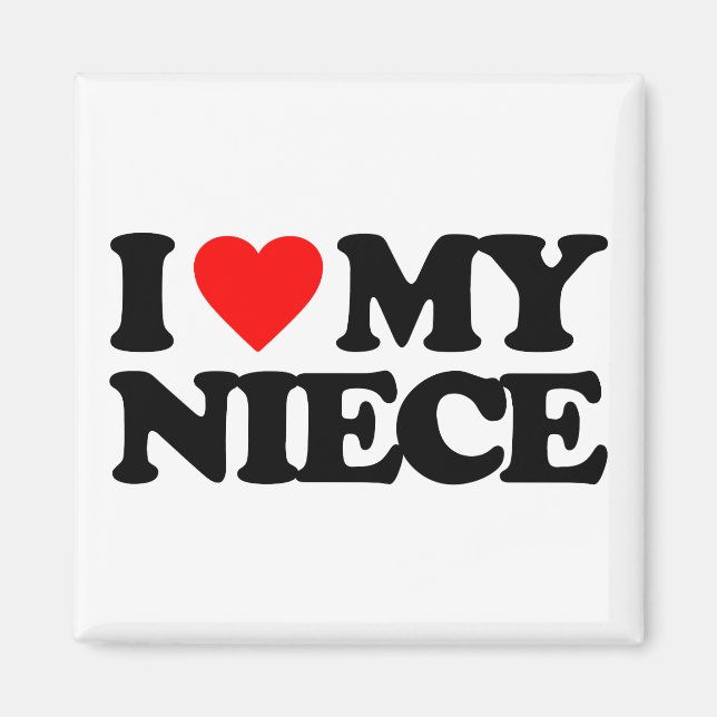 I LOVE MY NIECE MAGNET (Front)