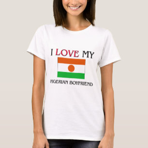 I Love My Nigerian Boyfriend T-Shirt