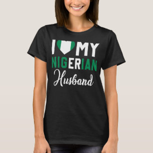 I Love My Nigerian Husband Canada Flag Married Cou T-Shirt