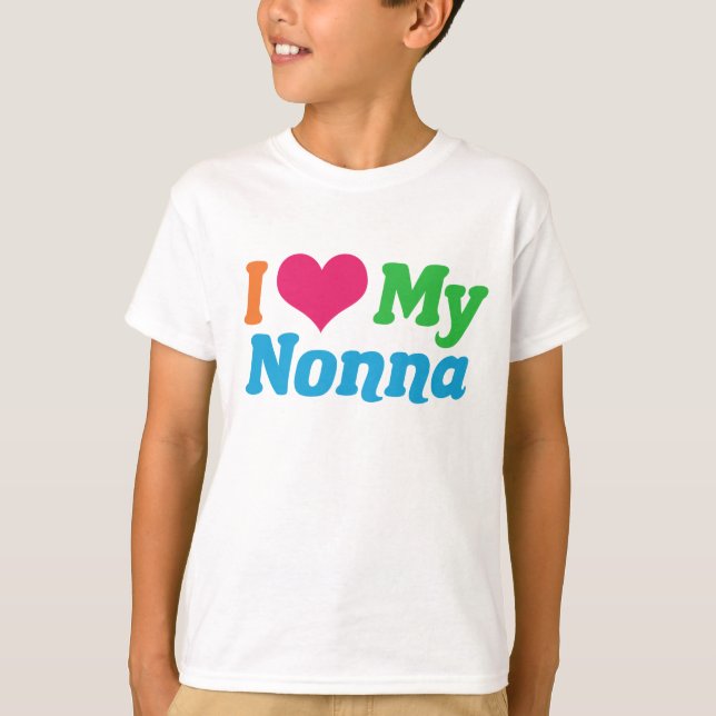 I Love My Nonna Kids T-Shirt (Front)