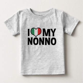 I Love My Nonno Baby T-Shirt