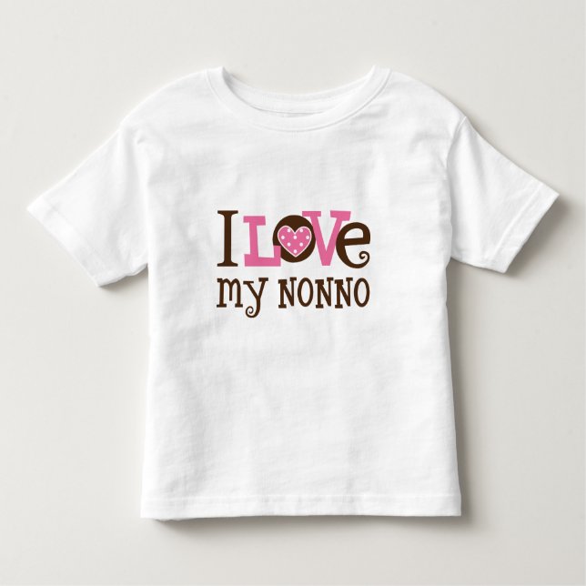 I Love My Nonno Toddler T-Shirt (Front)