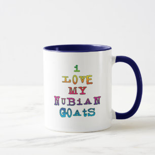 I Love My Nubian Goats Mug