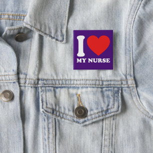 I Love My Nurse 15 Cm Square Badge