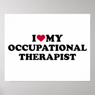 I love my occupational therapist poster