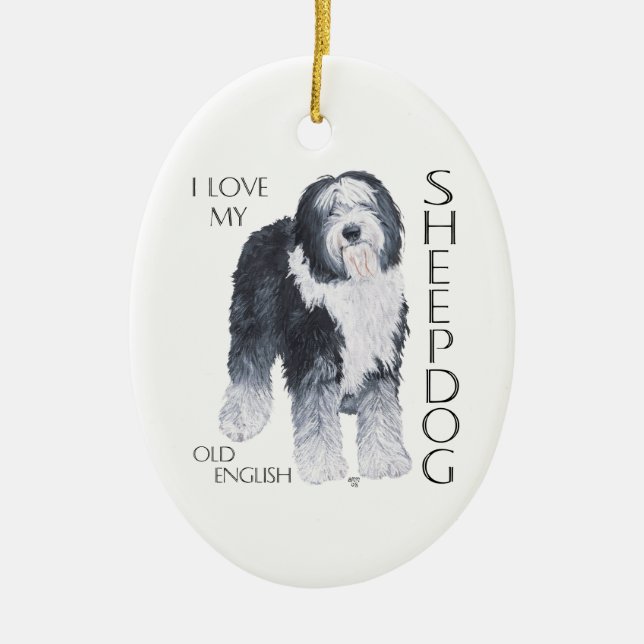 I Love My Old English Sheepdog Ceramic Ornament (Front)