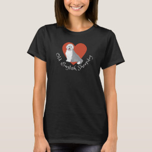 I love my Old English Sheepdog! T-Shirt