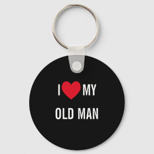 I Love My Old Man Key Ring