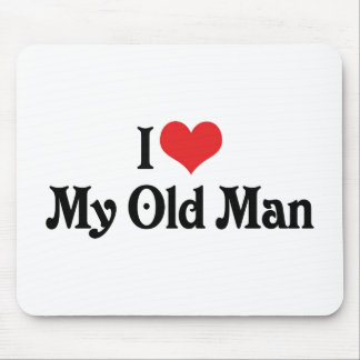 I Love My Old Man Mouse Pad