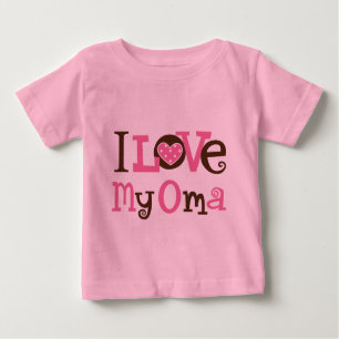 I Love My Oma Baby T-Shirt