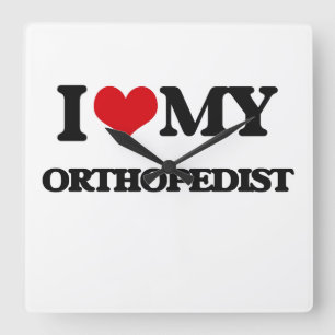 I love my Orthopaedist Square Wall Clock