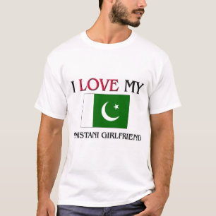 I Love My Pakistani Girlfriend T-Shirt
