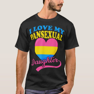 I love my Panseual Daughter cute Mum Dad Lgbtq Par T-Shirt