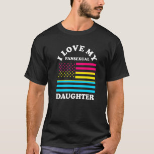 I Love My Pansexual Daughter Bisexual Lgbt Csd Pri T-Shirt