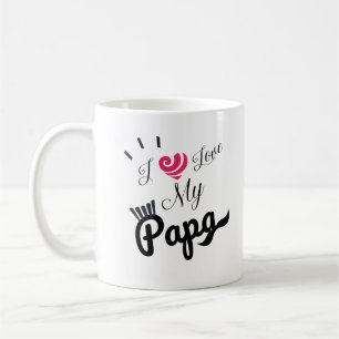 I Love My Papa Design  Coffee Mug