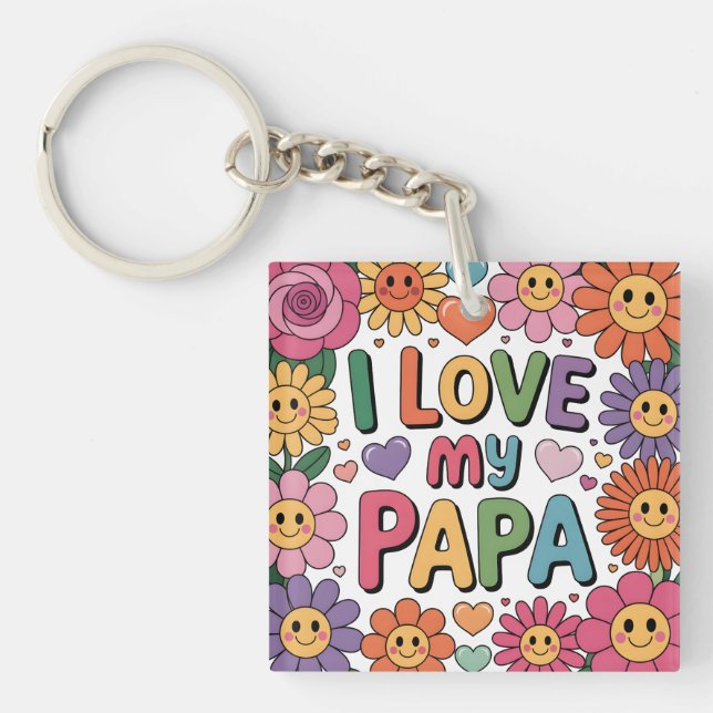 I love my papa key ring (Front)