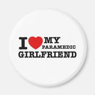 I love my Paramedic girlfriend Magnet