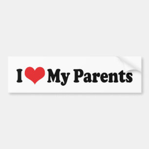 I Love My Parents Bumper Sticker