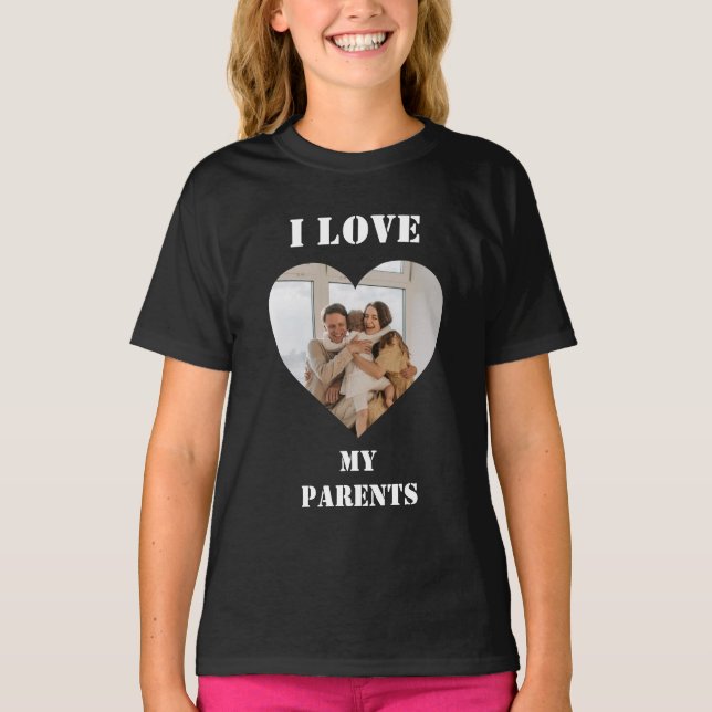 I Love My Parents Heart Custom Personalised Photo  T-Shirt (Front)