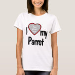 I Love My Parrot - Red Heart Your Pet Bird's Photo T-Shirt<br><div class="desc">This fun t-shirt will let you show how much you love your Parrot! The shirt features a fun heart shaped photo drop-in frame where you can upload a photo of your own Parrot. Bird lovers will fall in love with this fun customisable t-shirt that allows you to upload your own...</div>