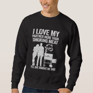 I Love My Partner More Than Smoking Meat Funny Pig Sweatshirt