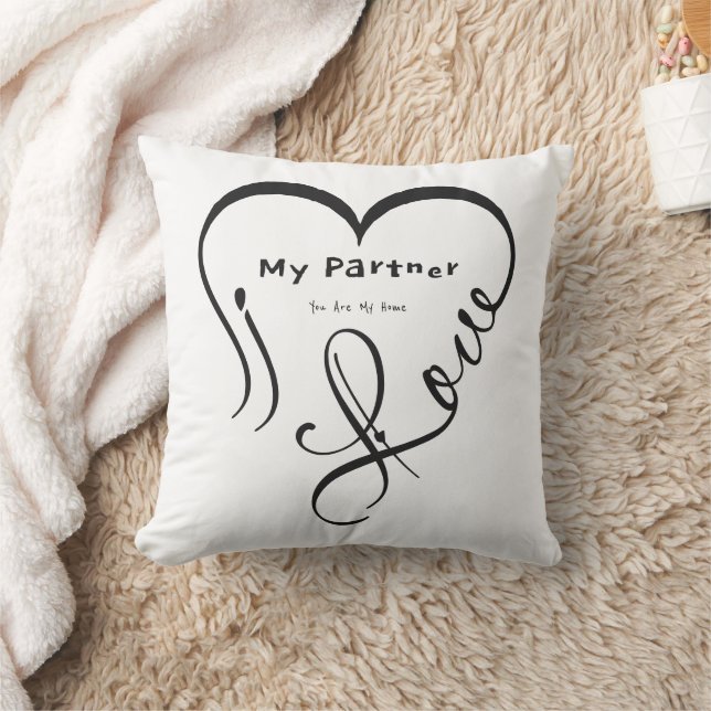 I Love My Partner - You Are My Home Throw Pillow (Blanket)