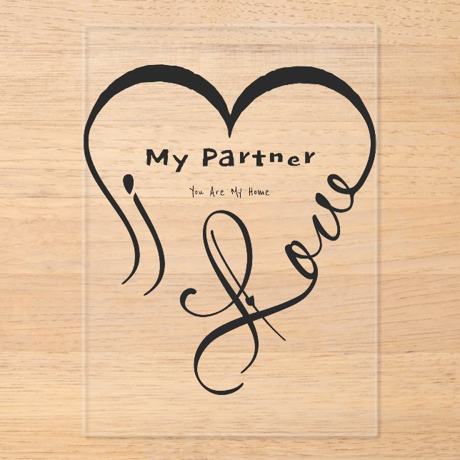 I Love My Partner - You Are My Home Throw Pillow Acrylic Invitations (Front)