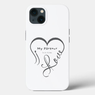 I Love My Partner - You Are My Home Throw Pillow iPhone 13 Case