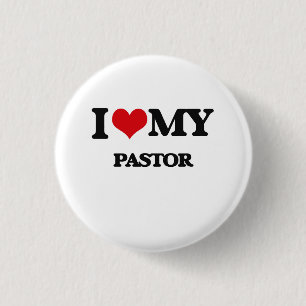 I love my Pastor 3 Cm Round Badge