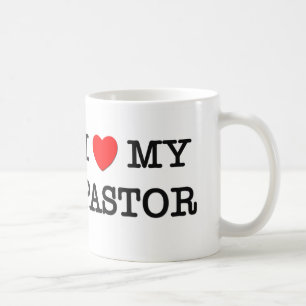 I Love My PASTOR Coffee Mug