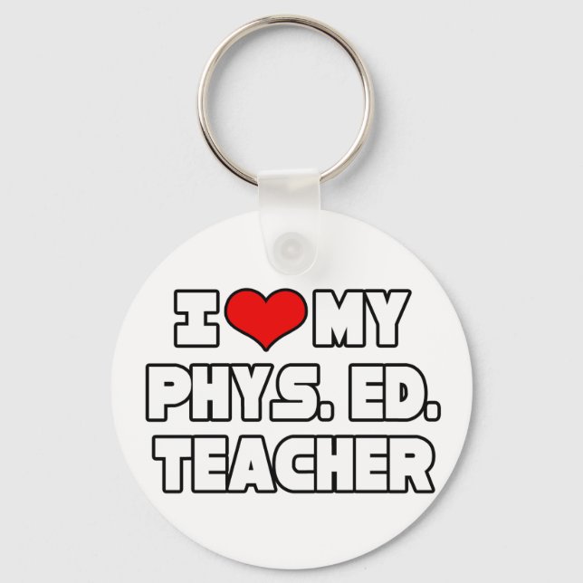 I Love My PE Teacher Key Ring (Front)