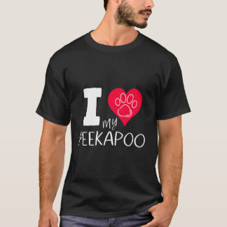 I Love My Peekapoo I Heart My Peekapoo Pekingese P T-Shirt