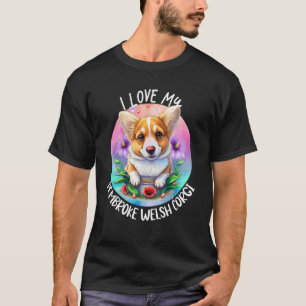 I Love My Pembroke Welsh Corgi Dog Mum Flowers Pup T-Shirt