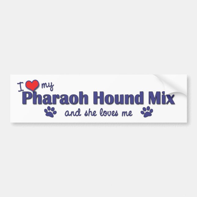 I Love My Pharaoh Hound Mix (Female Dog) Bumper Sticker (Front)