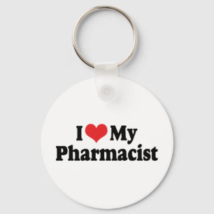 I Love My Pharmacist Keychain