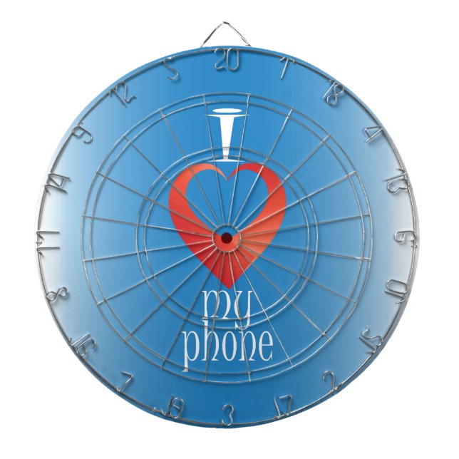I love my phone dartboard (Front)