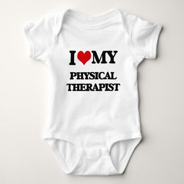 I love my Physical Therapist Baby Bodysuit (Front)