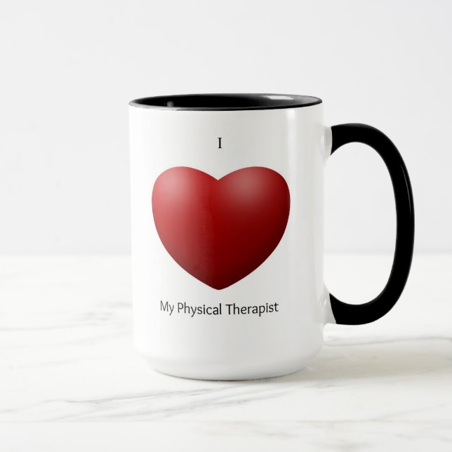 I Love My Physical Therapist Mug (Right)