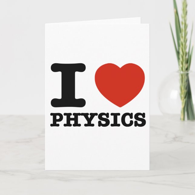 I love my physics card (Front)