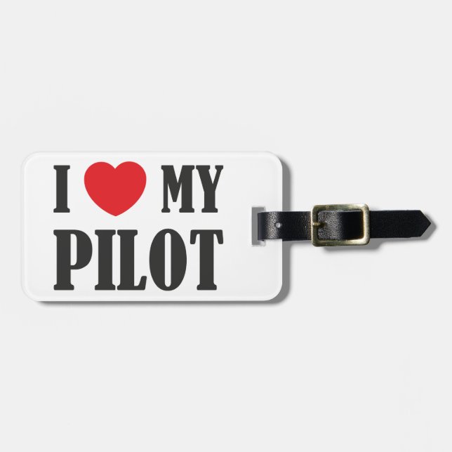 I love My Pilot Luggage Tag (Front Horizontal)